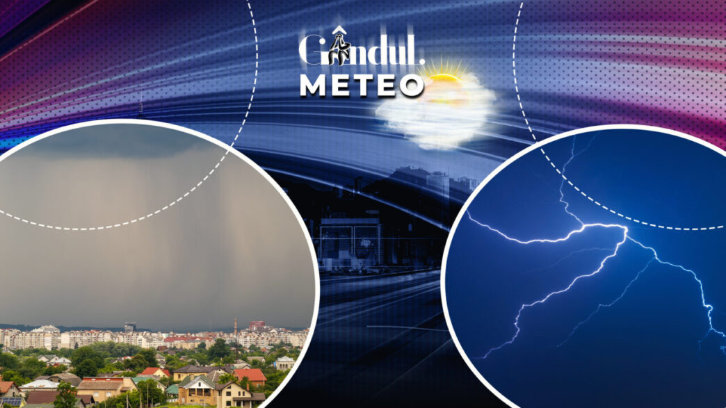 meteorologii-au-schimbat-prognoza-care-vor-fi-zonele-afectate-de-averse-torentiale,-grindina-si-descarcari-electrice.-anm,-informatii-de-ultima-ora-pentru-gandul